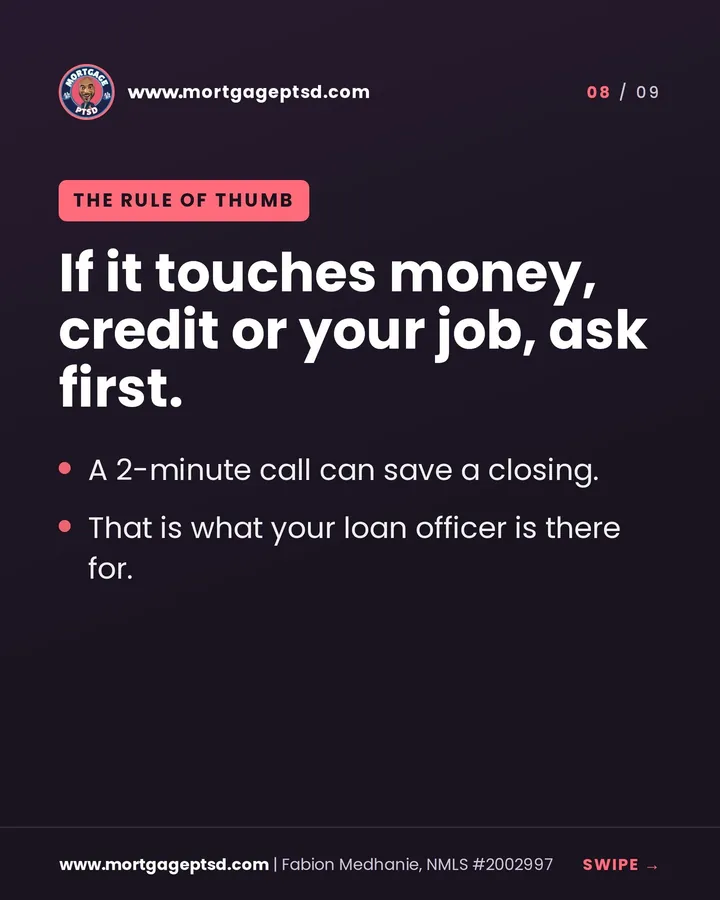 The rule of thumb: if it touches money, credit or your job, ask first