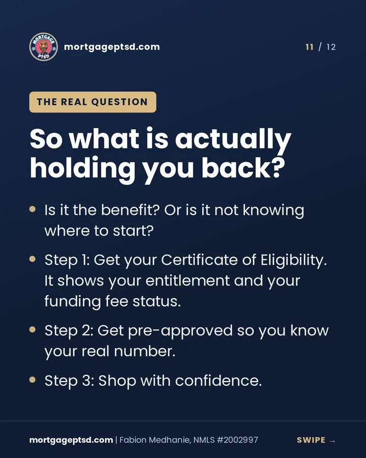 The real question: what is actually holding you back? Get your Certificate of Eligibility, get pre-approved, shop with confidence
